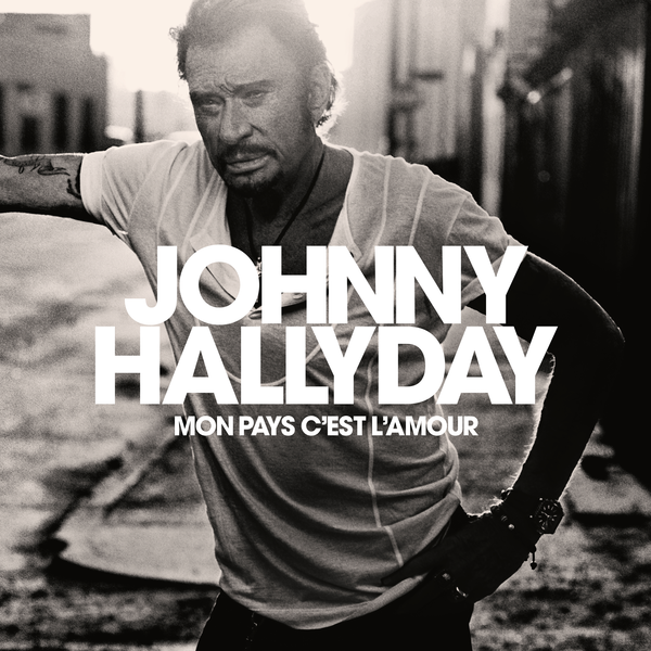 Fichier:Johnny Hallyday - 2018 - Mon Pays C'Est L'Amour.png