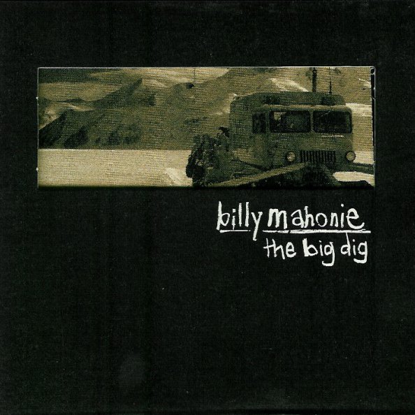 Fichier:Billy Mahonie - 1999 - The Big Dig.jpg