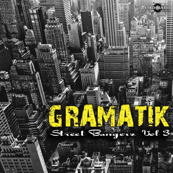 Fichier:Gramatik - 2010 - Street Bangerz Volume 3.jpg