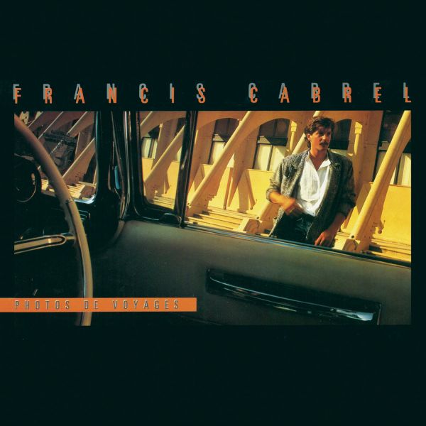 Fichier:Francis Cabrel - 1985 - Photos de voyages.jpg