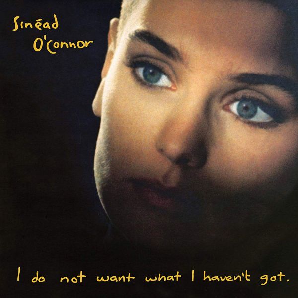 Fichier:Sinead O'Connor - 2009 - I Do Not Want What I Haven'T Got.jpg